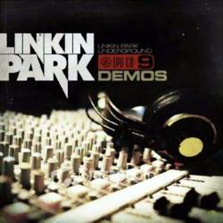 Linkin Park : Underground 9: Demos